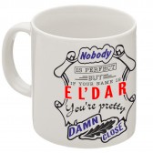 Кружка "If your name is Eldar, you are pretty…"