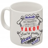 Кружка "If your name is Yakov, you are pretty…"