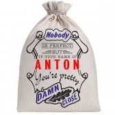 Мешочек холщовый подарочный "If your name is Anton, you are pretty…"