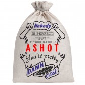 Мешочек холщовый подарочный "If your name is Ashot, you are pretty…"