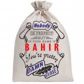 Мешочек холщовый подарочный "If your name is Bahir, you are pretty…"