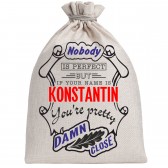 Мешочек холщовый подарочный "If your name is Konstantin, you are pretty…"