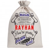 Мешочек холщовый подарочный "If your name is Rayhan, you are pretty…"