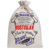 Мешочек холщовый подарочный "If your name is Rostislav, you are pretty…"