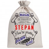 Мешочек холщовый подарочный "If your name is Stepan, you are pretty…"