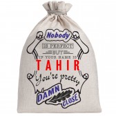 Мешочек холщовый подарочный "If your name is Tahir, you are pretty…"