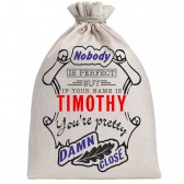 Мешочек холщовый подарочный "If your name is Timothy, you are pretty…"