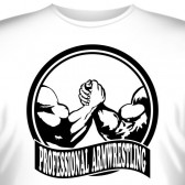 Футболка "Professional armwrestling"