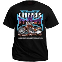 Футболка "Choppers" (some destinations are better than others)