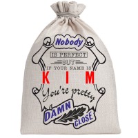 Мешочек холщовый подарочный "If your name is Kim, you are pretty…"