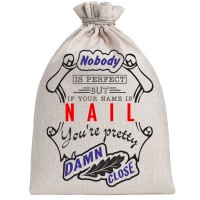 Мешочек холщовый подарочный "If your name is Nail, you are pretty…"