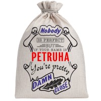 Мешочек холщовый подарочный "If your name is Petruha, you are pretty…"