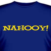 Футболка "NAHOOY!"