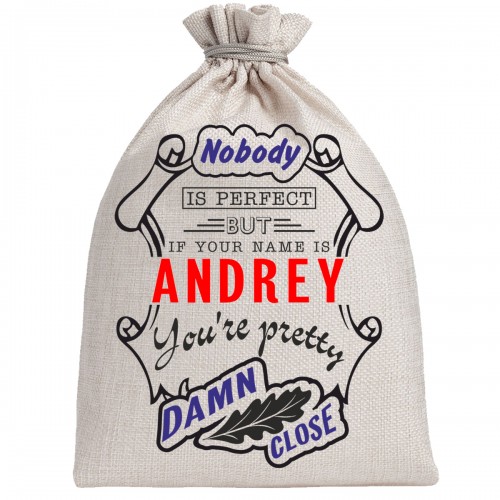 Мешочек холщовый подарочный "If your name is Andrey, you are pretty…"