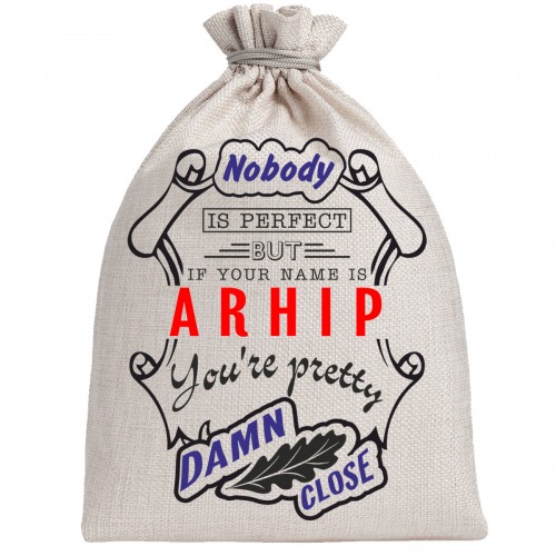 Мешочек холщовый подарочный "If your name is Arhip, you are pretty…"