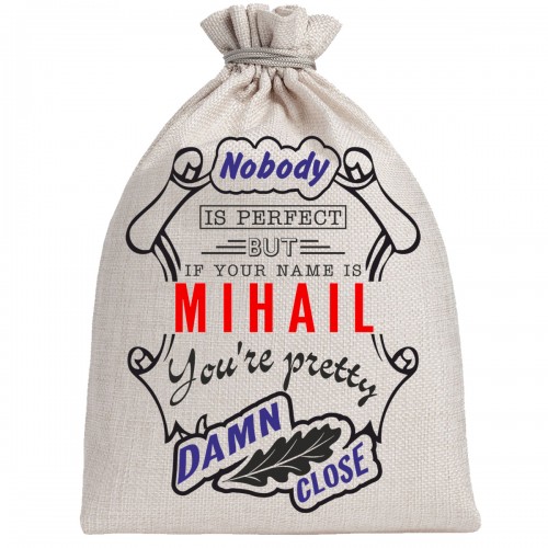 Мешочек холщовый подарочный "If your name is Mihail, you are pretty…"