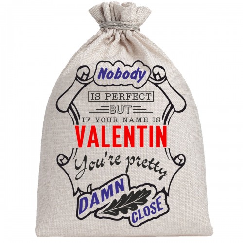 Мешочек холщовый подарочный "If your name is Valentin, you are pretty…"